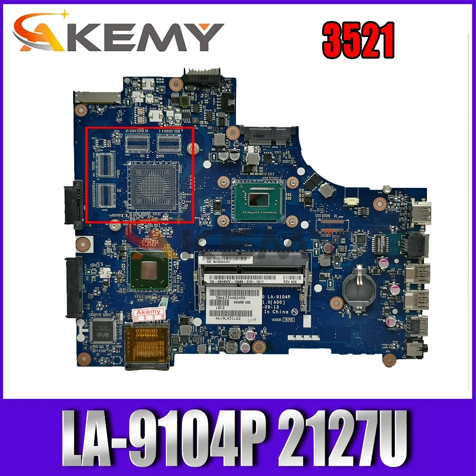 

Материнская плата Akemy для ноутбука Inspiron 3521, 03H0VW 3H0VW LA-9104P DDR3 2127U/1007U протестирована