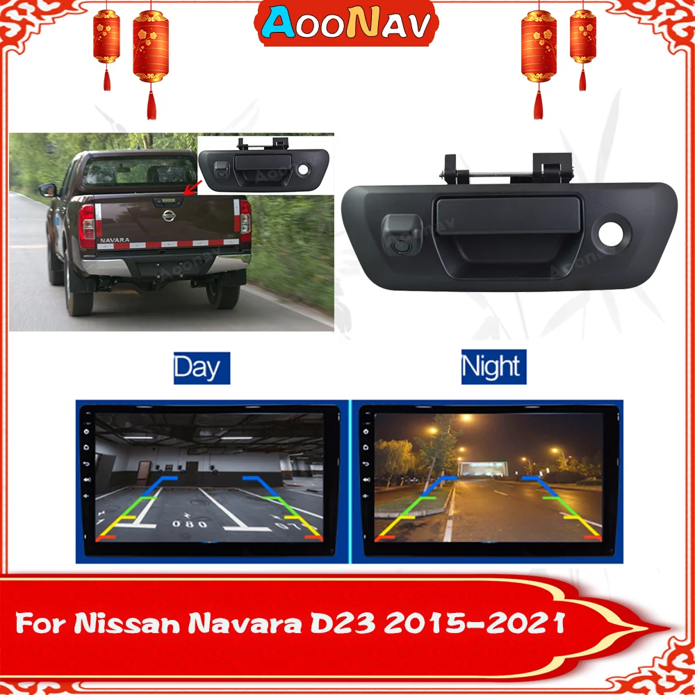 

Автомобильная камера для Nissan Navara D23 2015-2021, Автомобильная камера заднего вида с ручкой багажника, камера ночного видения, водонепроницаемая, ...