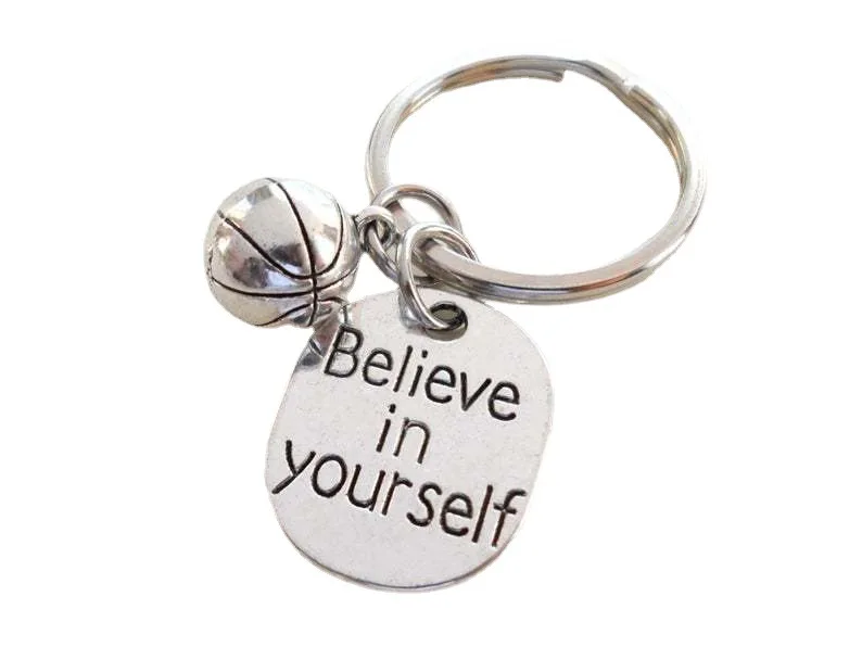 

Believe In Yourself Graduation Gift Key Chain Ring Sports Basketball Team Gift Charm Women Jewelry Pendant Accessories
