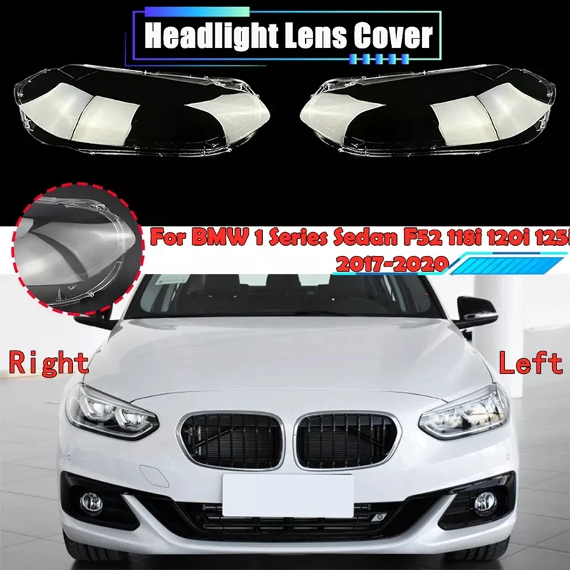 

For-BMW 1 Series Sedan F52 118 120 125 2017-2020 LH+RH Headlight Lens Cover