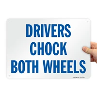 smartsign drivers chock both wheels sign