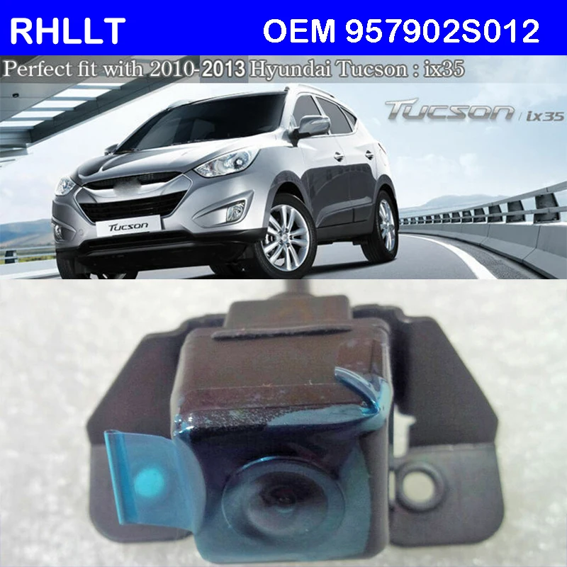 Оригинальная парковочная камера заднего вида OEM 957902S012 для Hyundai Tucson ix35 2011