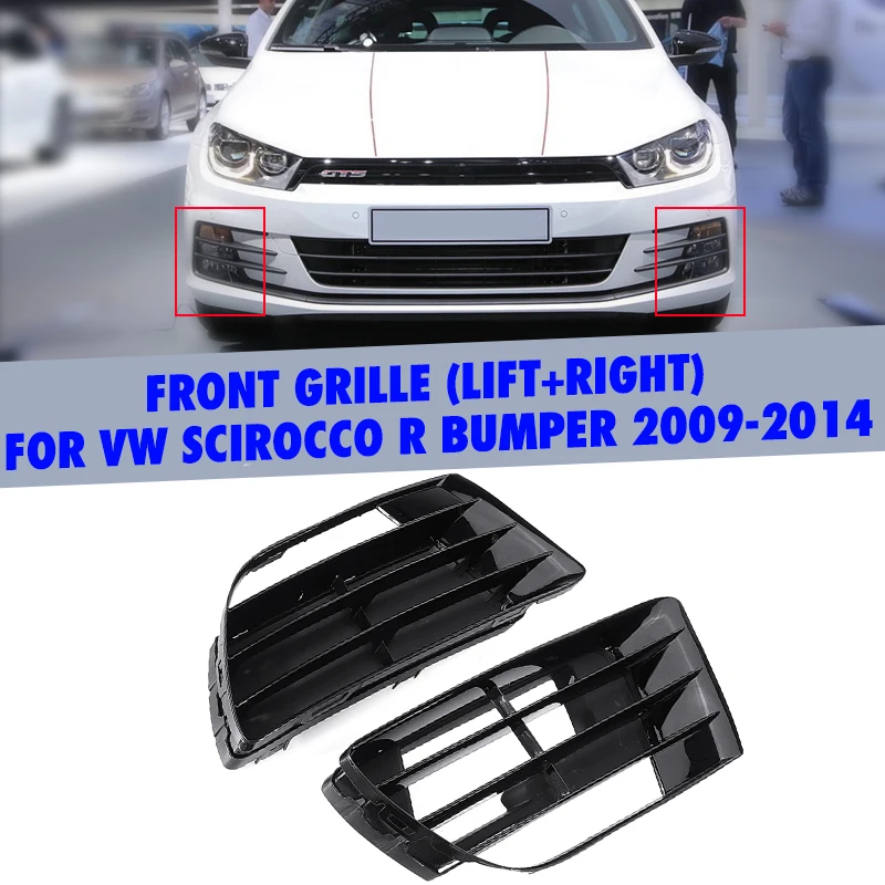 

1Pair Car Fog Light Lamp Cover Front Bumper Side Grille Lower Grill Fog Light Grille Fit For VW Scirocco R Bumper 2009-2014