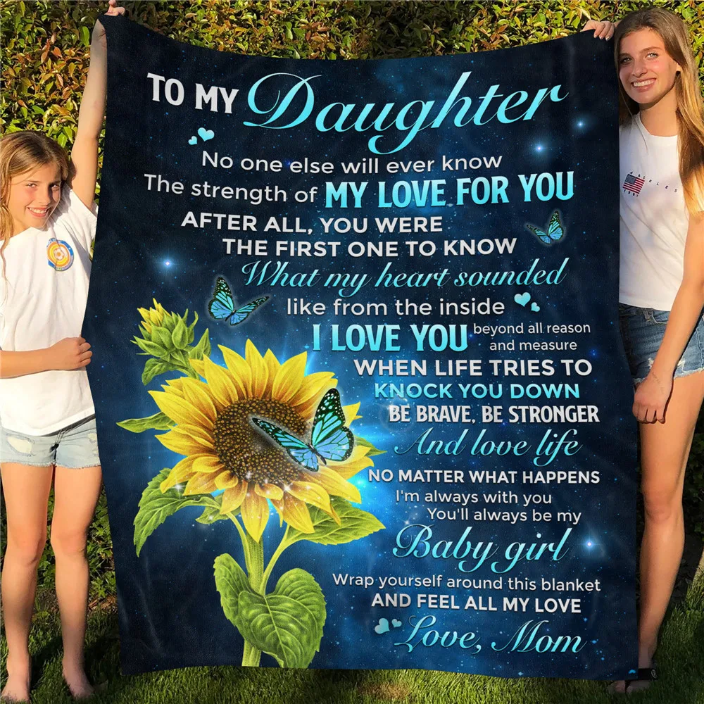 

CLOOCL To Daughter Blankets 3D Graphics No One Else Will Ever Know The Strength Of My Love For You Plush Quilts Sherpa Blanket