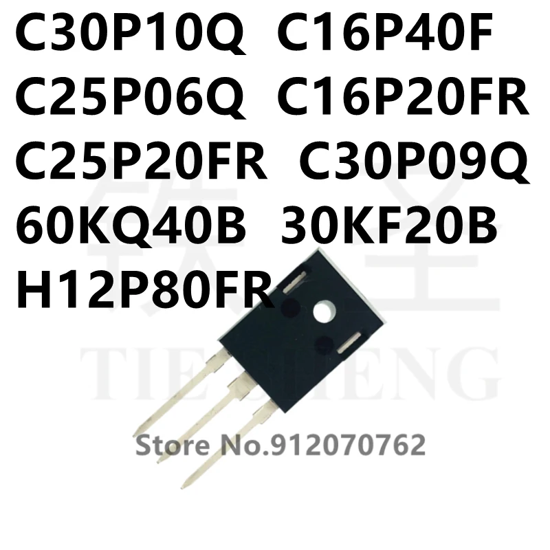 

10 шт C30P10Q C16P40F C25P06Q C16P20FR C25P20FR C30P09Q 60KQ40B 30KF20B H12P80FR TO-247