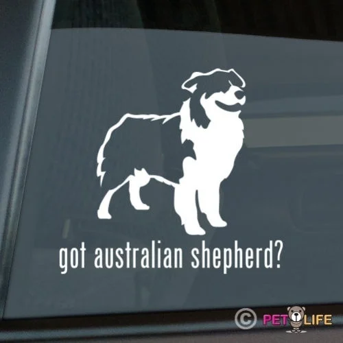 

Got Australian Shepherd Sticker Die Cut Vinyl - aussie computer decal