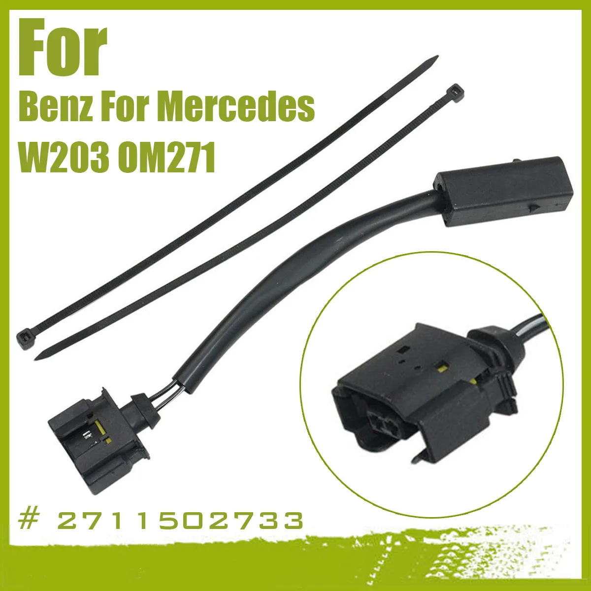 

1/2Set Camshaft Adjuster Wiring Harness 2711502733 For Benz For Mercedes W203 W204 W211 C209 A209 CLK R171 SLK 906 Sprinter