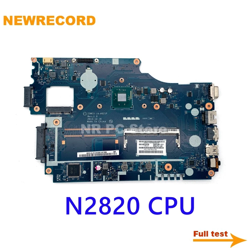 NEWRECORD For Acer Aspire E1-510 E1-510-2500 Laptop Motherboard Z5WE3 LA-A621P NBY4711002 NB.Y4711.002 DDR3 SR1SG N2820 CPU