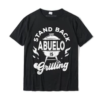 mens stand back abuelo is grilling funny fathers day top t shirt casual t shirts latest tees cotton boy comfortable