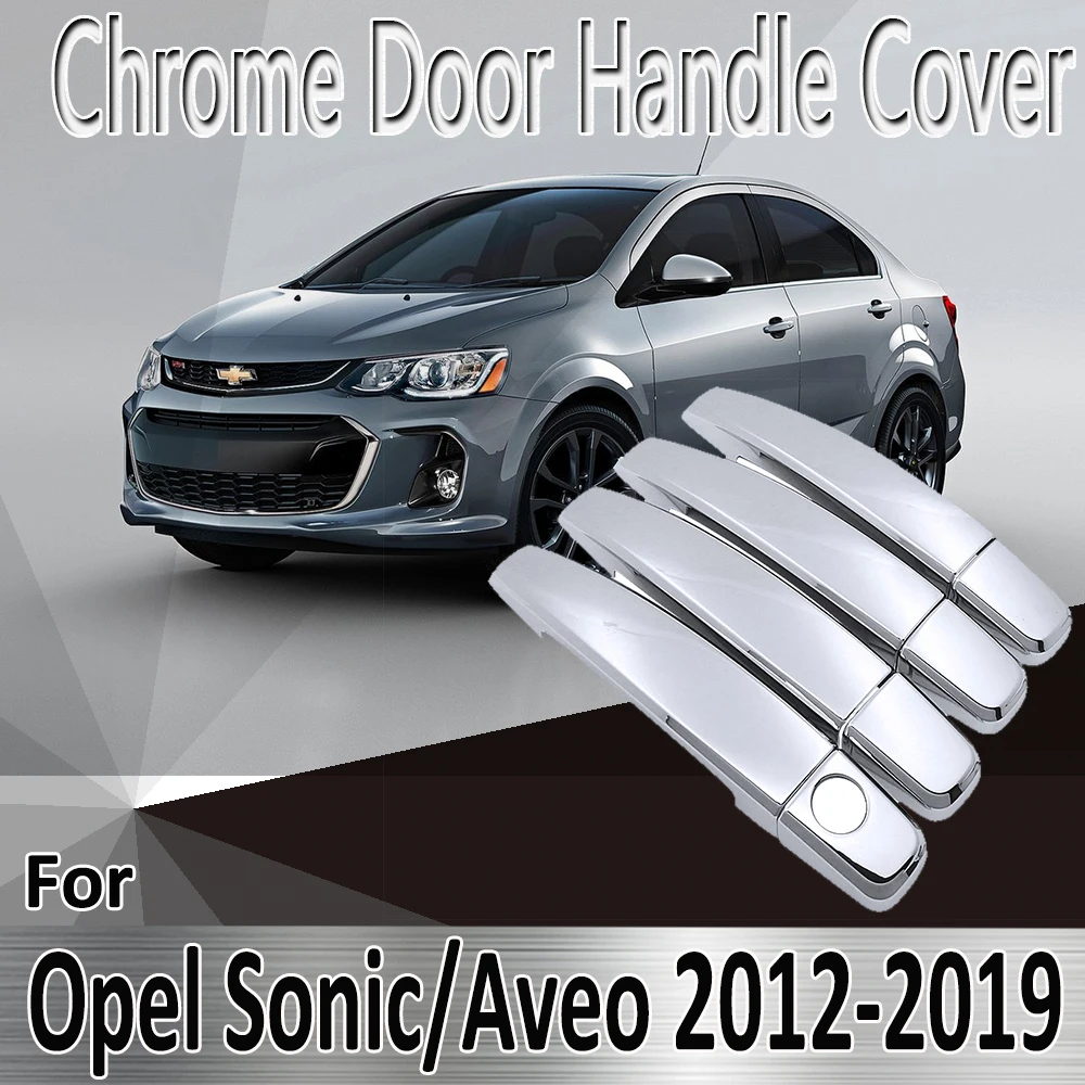 for Opel Chevrolet Sonic Aveo Barina 2012~2019 Styling Stickers Decoration Chrome Door Handle Cover Refit Car Accessories