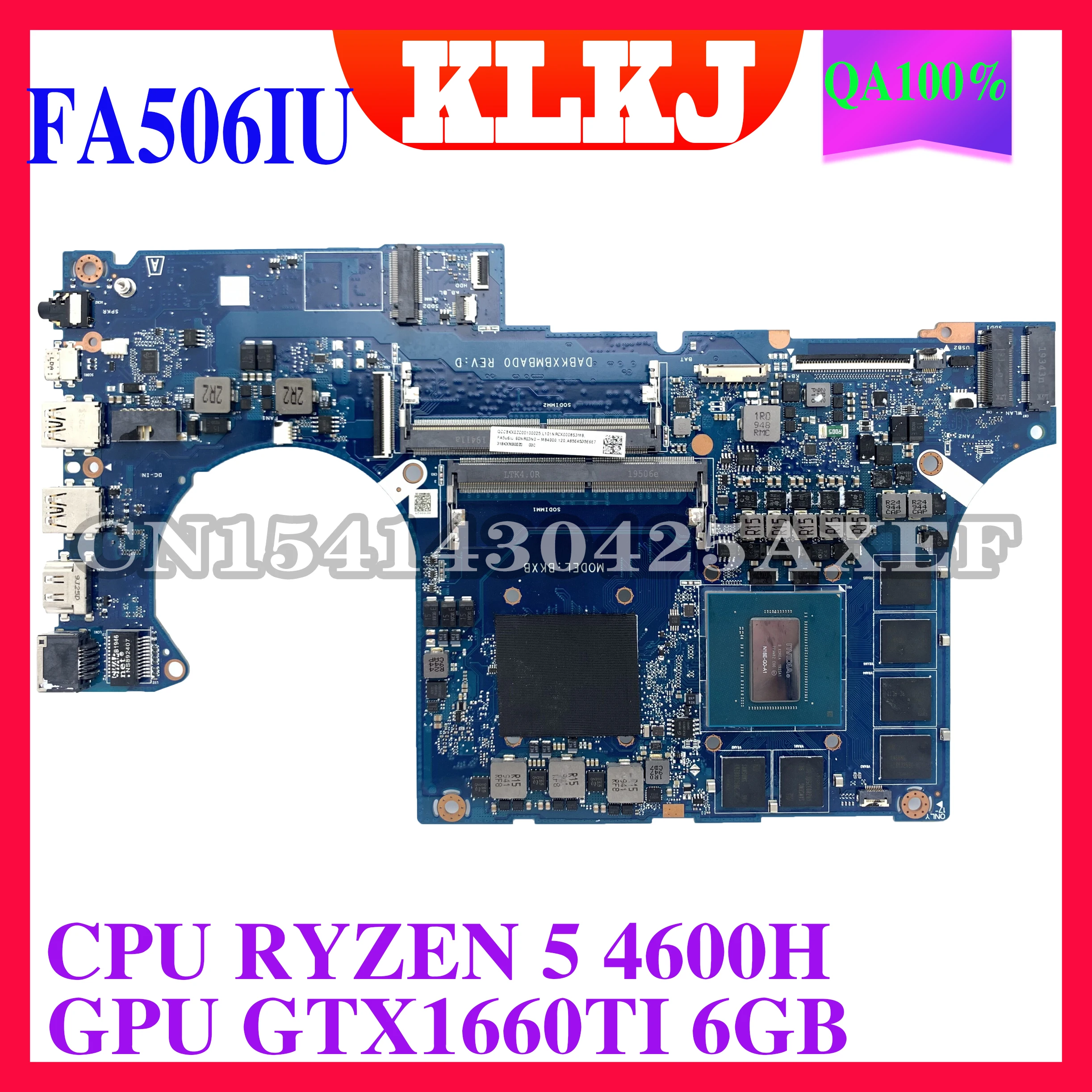 

KLKJ DABKXBMBAD0 материнская плата для ноутбука ASUS TUF Gaming A15 FA506IU FA506I оригинальная материнская плата R5 Ryzen 5 4600H Процессор GTX1660TI-6GB