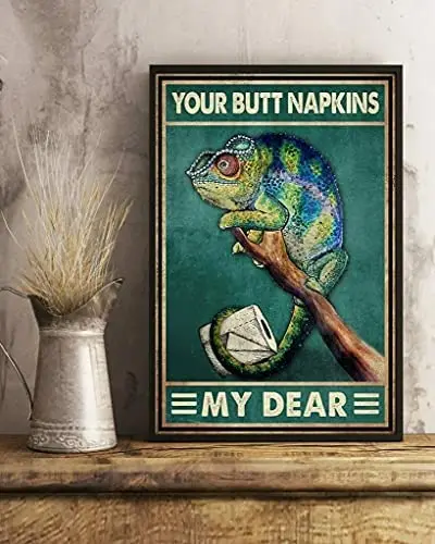 

Eeypy Funny Metal Sign Chameleon Your Butt Napkins My Dear Funny Metal Signs Bedroom Novelty Retro Parlor Yard Farm Courtyard