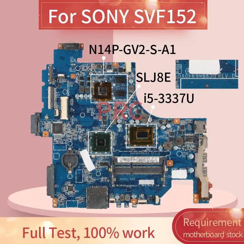 A1945016A для SONY SVF152 i5 3337U Материнская плата ноутбука DA0HK9MB6D0 SR0XL N14P GV2 S A1 DDR3 материнская