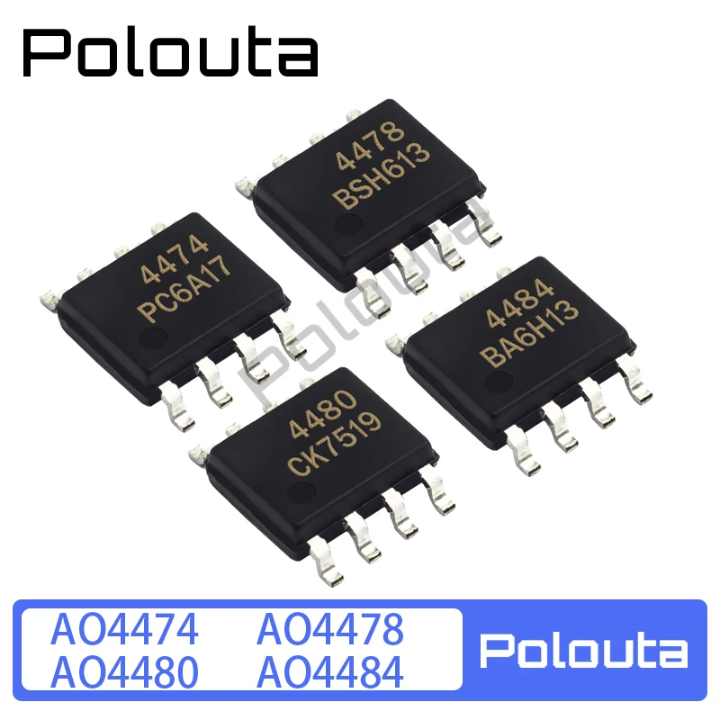 

10 Pcs/lot PoloutaAO4484 AO4474 AO4478 AO4480 SOP8 Super Field Effect Transistor Surface Mount Packages Multi-specification