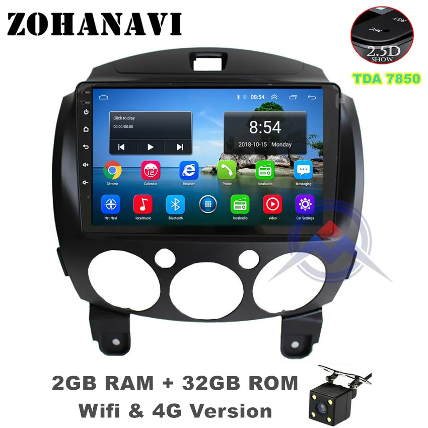 2G 32G Radio camera ZOHANAVI 9inch 2.5 D Android 9.0 car Multimedia Player For Mazda 2 2007- Car auto Radio DVD Player GPS Navigation map - Цвет: 2G 32G Radio camera