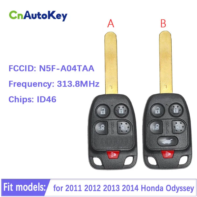 

CN003140 Aftermarket Remote Car Key Control Auto Fob For Honda Odyssey 2011-2014 313.8MHz ID46 Chip FCC N5F-A04TAA 5/6 Button