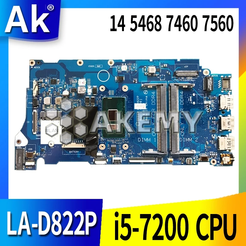 

For DELL Vostro 5468 5568 Laptop Motherboard SR2ZU I5-7200U CPU DDR4 BKD40 LA-D822P CN-0T09P5 0T09P5 CN-06NY5G