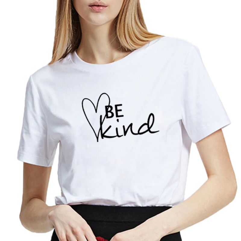 

Be Kind Print Summer T-shirt Women O-neck Cotton Short Sleeve Funny Tshirt Women Top Loose T-shirt Femme Black White