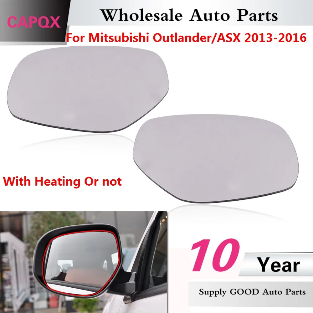 CAPQX внешнее зеркало заднего вида стекло для Mitsubishi Outlander ASX 2013 2014 2015 2016 с нагревом