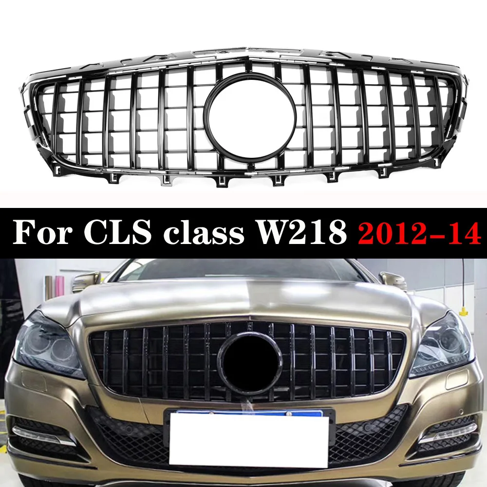 

W218 pre-Facelift for Mercedes CLS Class W218 GT Grille 2012-2014 Front Bumper Without Emblem CLS300 CLS350 CLS450 CLS500