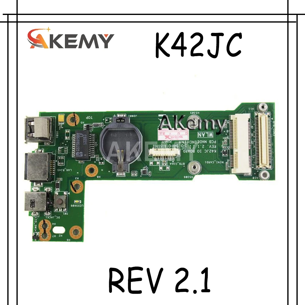 

Плата Akemy K42JC REV2.0 K42JC REV 2,1 IO для For Asus K42J X42J A42J A40J K42JC K42JR K42JZ K42JY K42JV плата питания USB