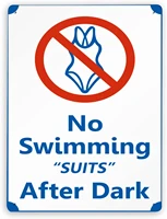 9785 metal signspool safety sign no swimming suits after dark12x16 innotice sign warning sign and logo decoration