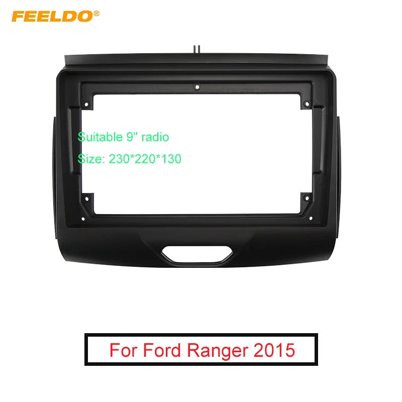 

Рамка FEELDO для автомобильной аудиосистемы 9 "с большим экраном, адаптер для Ford Ranger 2015 + 2DIN, комплект для монтажа панели приборной панели