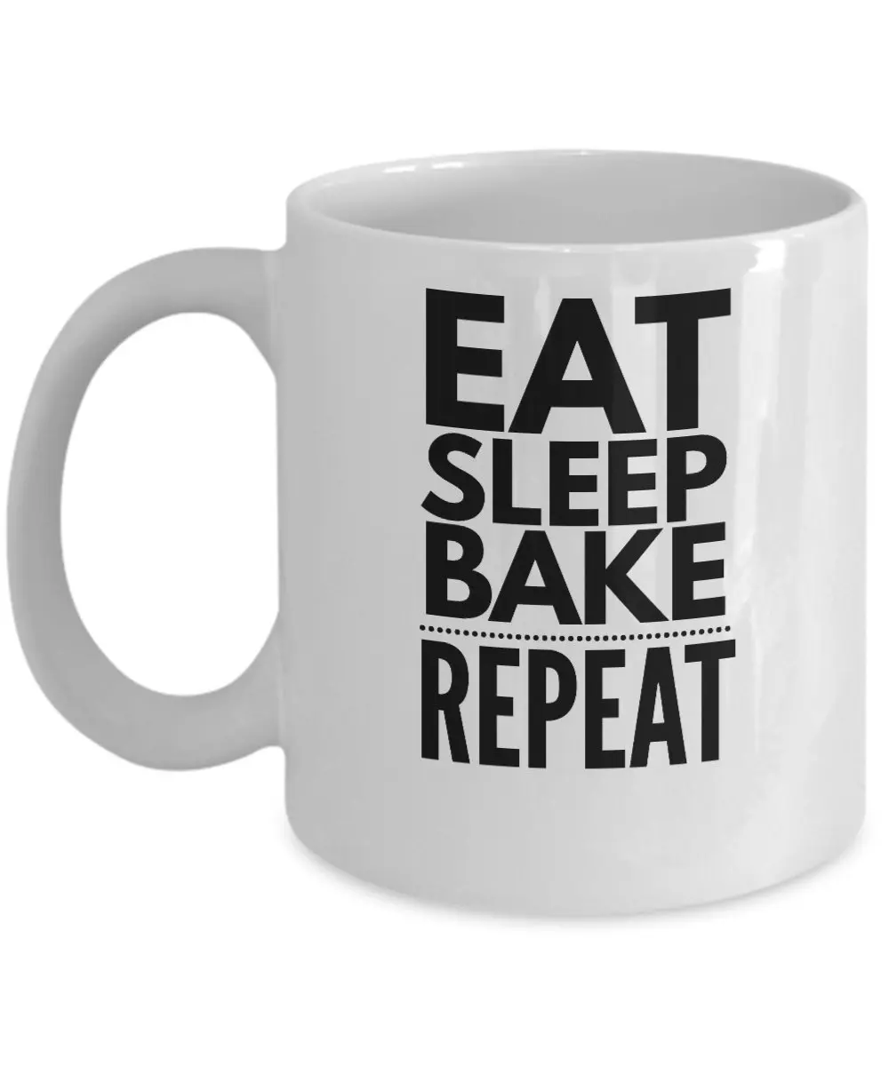 Смешная выпечка, baker Подарки 11 унций кофейная кружка-Eat Sleep Bake Повтор