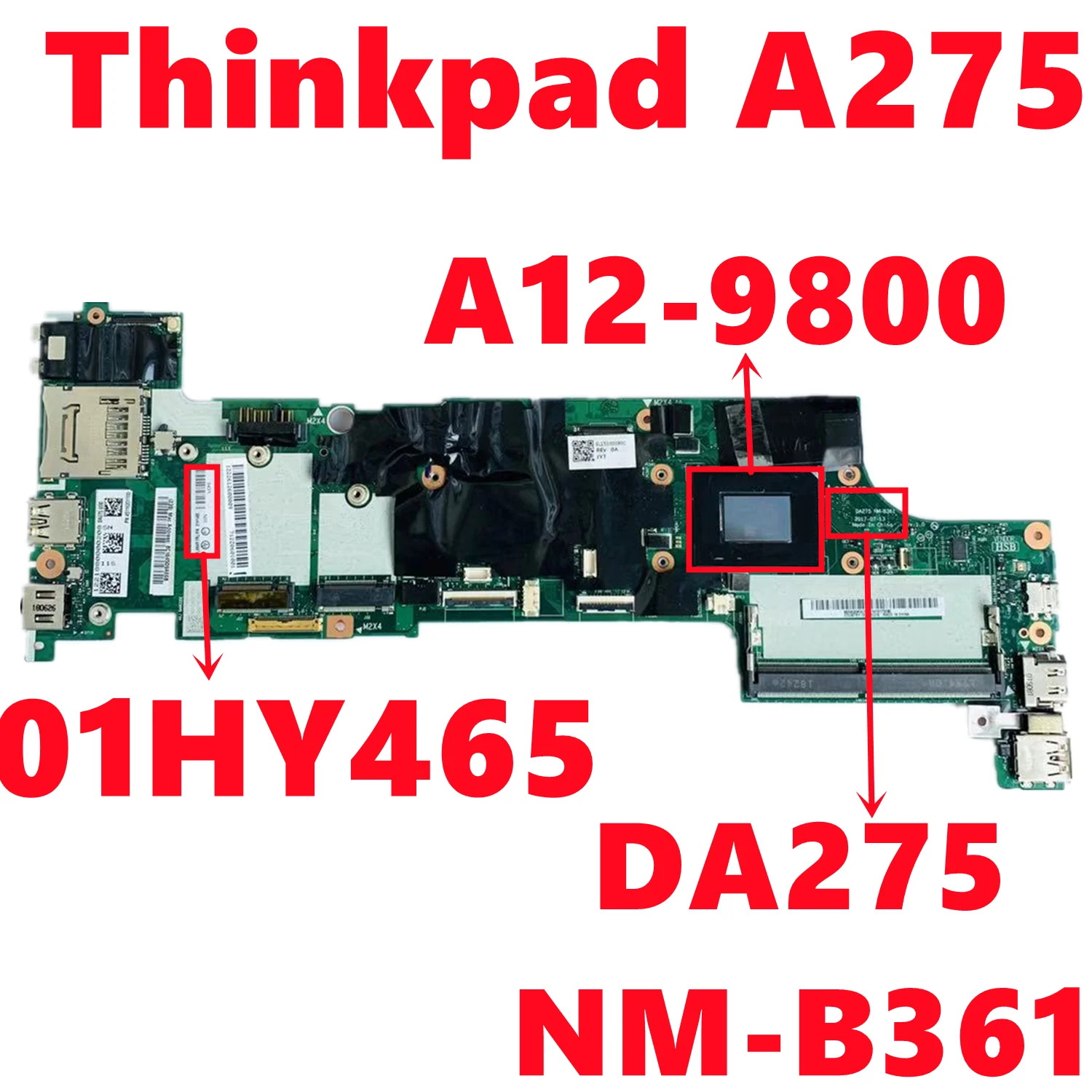 FRU: 01HY465   Lenovo Thinkpad A275,   DA275 NM-B361,     AMD A12-9800 DDR4 100%,  