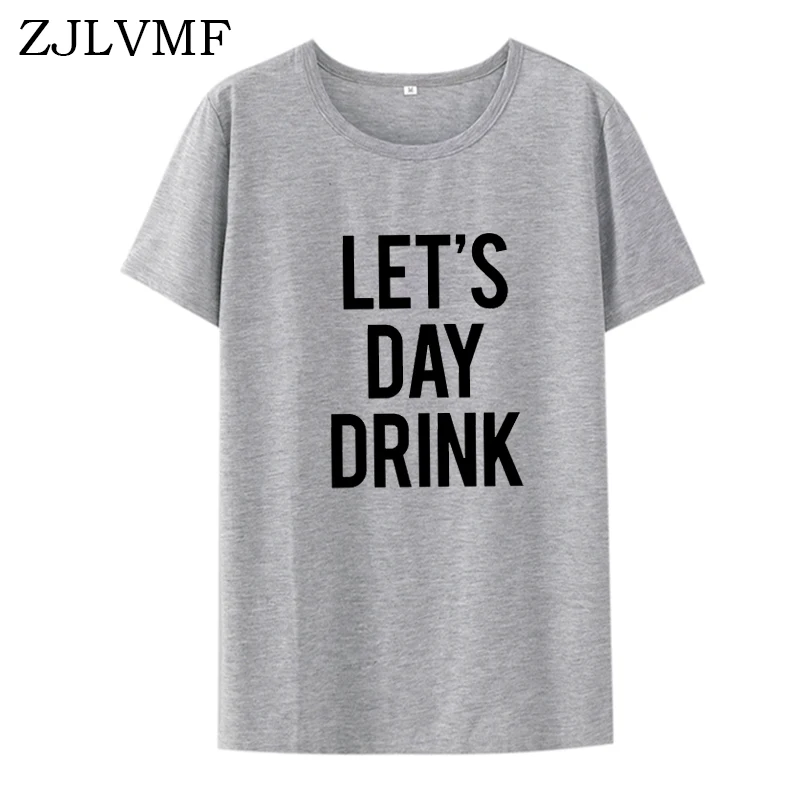 Футболка Zjlvmf Let's Day Drink Женская хлопковая модная с o-образным вырезом