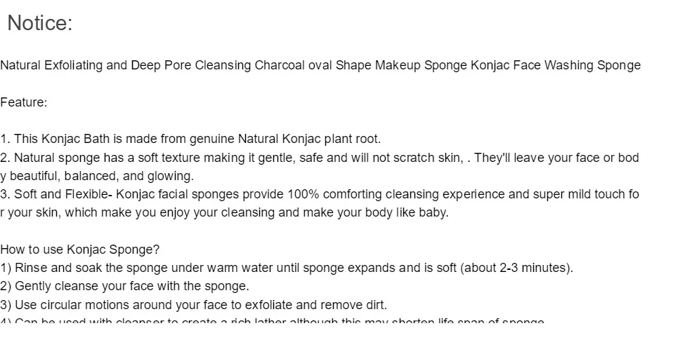 Эта ванночка Konjac изготовлена из натурального корня растения Konjac. 2. Натуральная губка имеет мягкую текстуру, делая ее нежной, безопасной