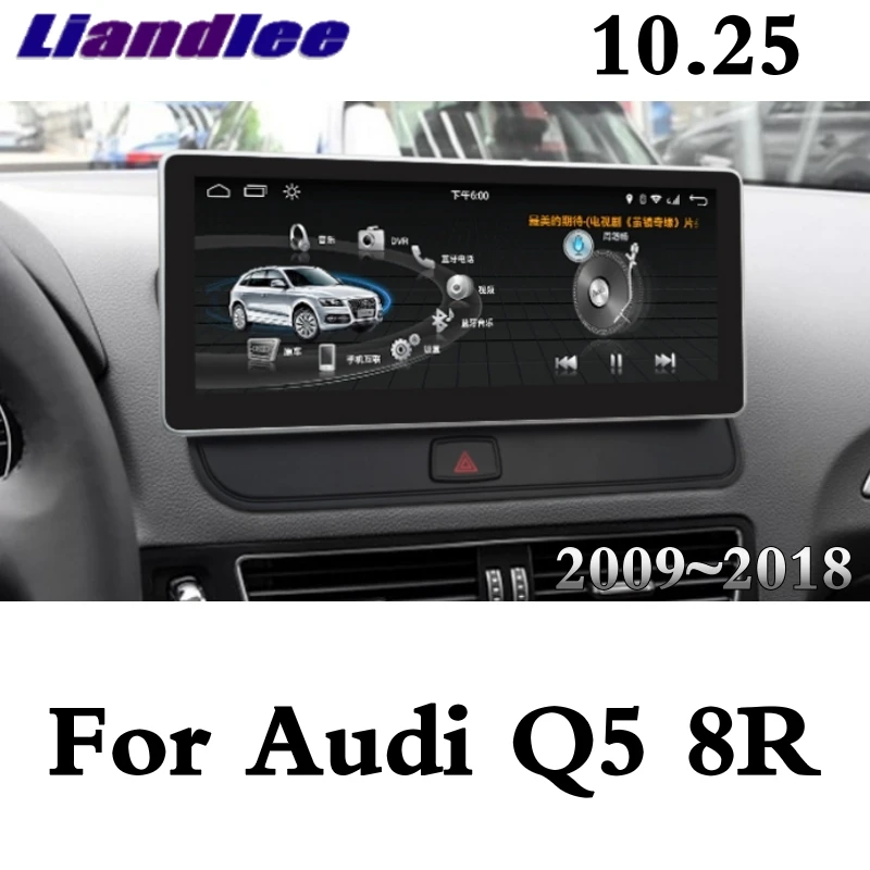 

Liandlee Car Multimedia Player NAVI For Audi Q5 8R 2009~2018 MMI 10.25 inch Android Original Car Style Radio GPS WIFI Navigation