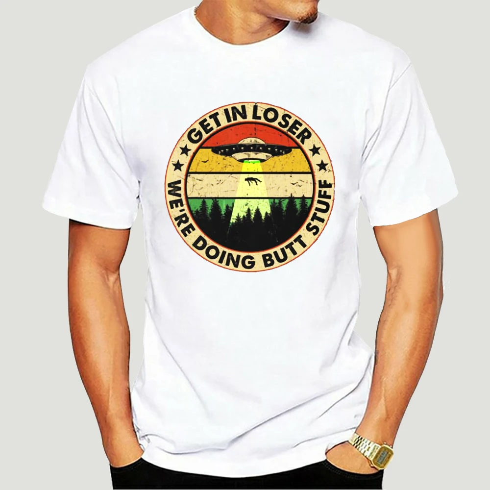 

Cotton Tshirt Get In Loser Funny Ufo Alien Vintage T-Shirt Black Men Funny Design Tee Shirt