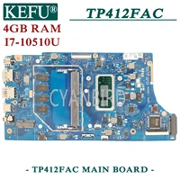 kefu tp412fac original mainboard for asus vivobook flip tp412fac tp412fa tp412f tp412 with 4gb ram i7 10510u laptop motherboard