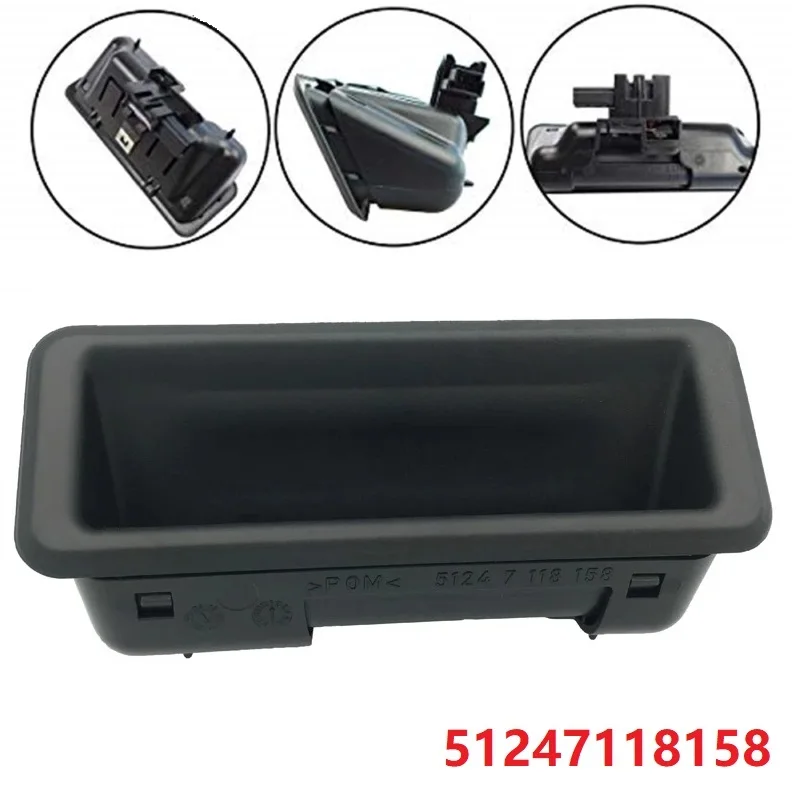 

51247118158 Rear Door Switch Trunk Handle For BMW E60 E61 E90 E91 E92 E93 E70 E88 E71 E72 E84 1 3 5 Series X1 X3 X5 X6 7118158