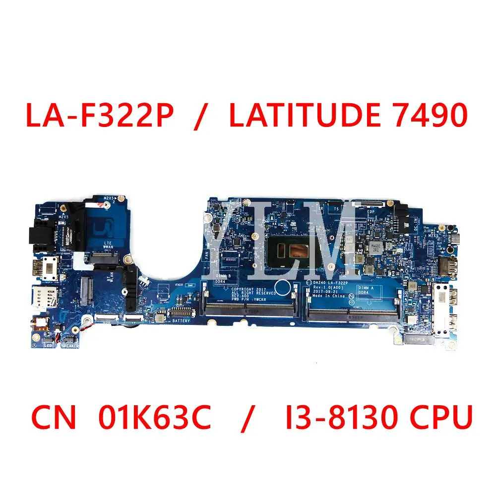 

LA-F322P I3-8130 CPU материнская плата для ноутбука Dell Latitude 7490 CN-01K63C 1K63C 100% протестирована