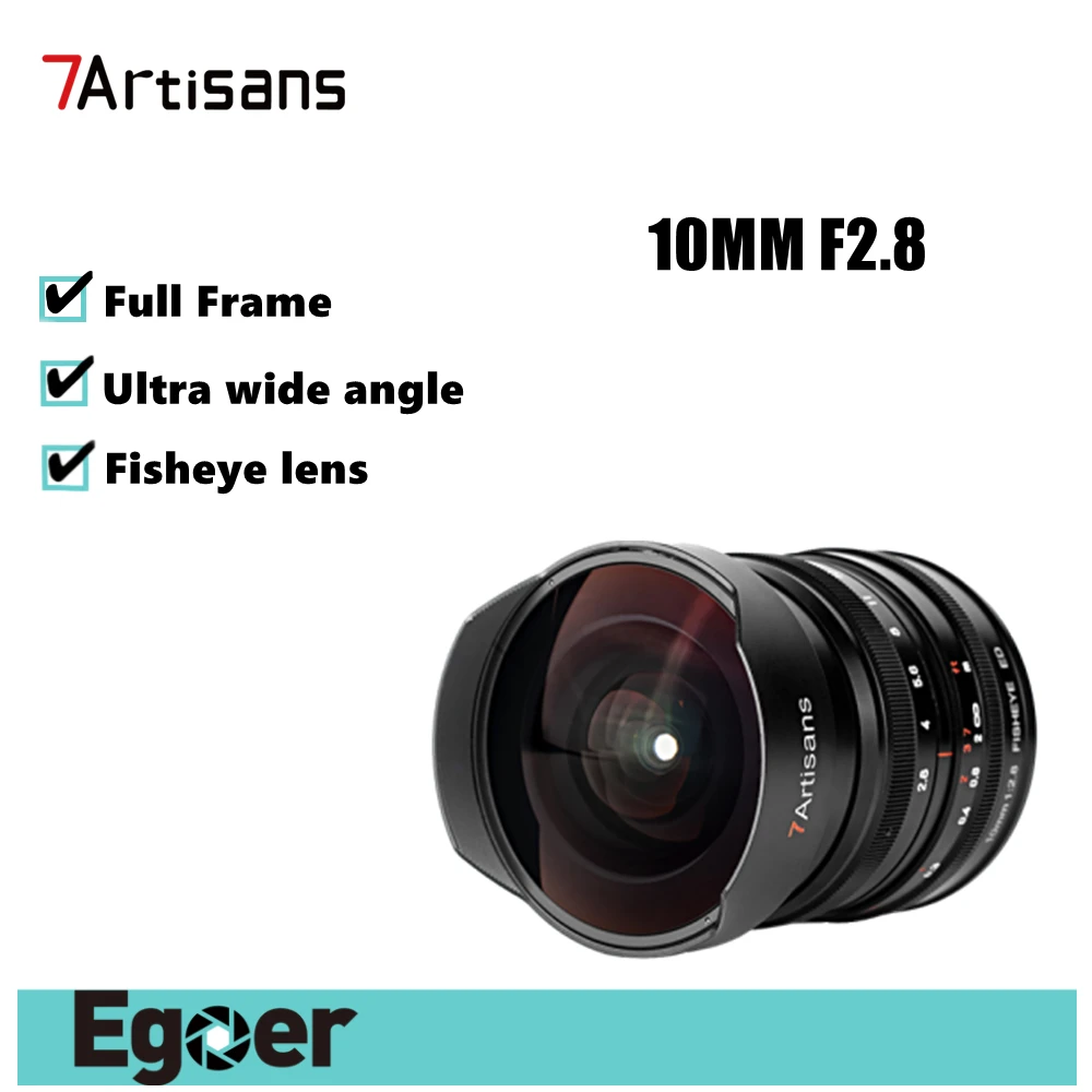 7artisans 10mm F2.8 Full Frame Ultra wide angle fisheye Lens for Sony E /Canon RF /NikonZ /Sigma Panasonic Leica L Mount Cameras |