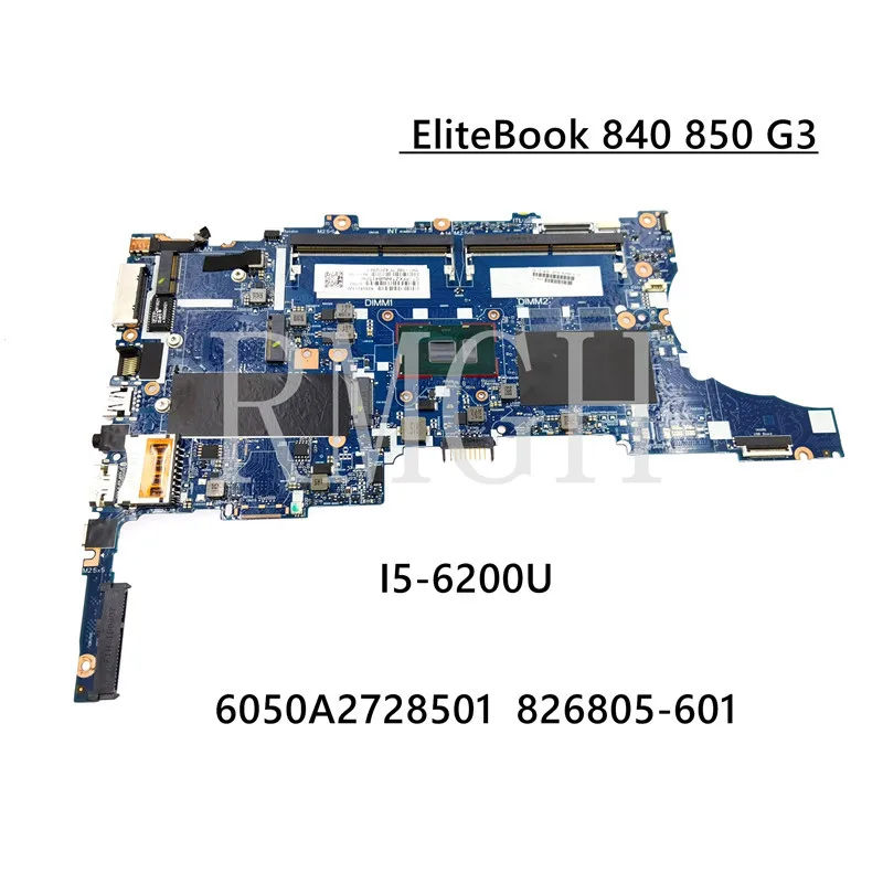 

For HP EliteBook 840 G3 Laptop Motherboard 826805-001 826805-601 i5-6200U 6050A2728501-MB-A01 MB 100% Tested
