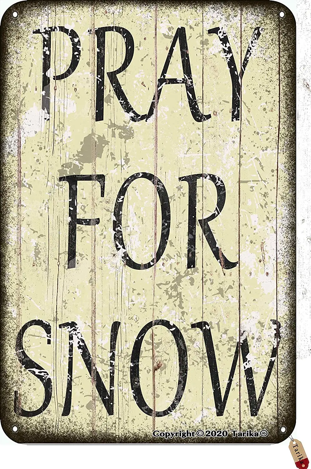 

Tarika Pray for Snow Tin Retro Look 20X30 cm Decoration Painting Sign for Home Inspirational Quotes Wall Decor