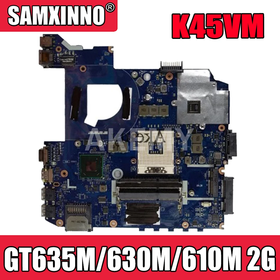 

For Asus K45VM K45VD A45V K45VJ K45VS A85V P45VJ QCL40 LA-8221P REV1.0 GT635M/630M/610M 2G Sistema Laptop Motherboard Mainboard