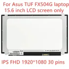 Бесплатная доставка, сменный ЖК-экран 15,6 дюйма для ASUS TUF FX504 FX504G FX504GE, 30 контактов, 1920X1080, Светодиодная панель FHD, матрица дисплея