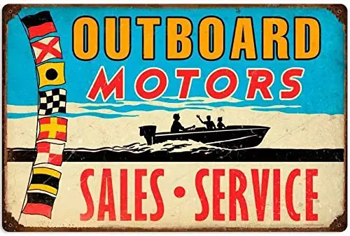 

Vintage Retro Metal Tin Sign Outboard Motors Sales Service Speed Boat Home Bar Restaurant Club Wall Decor Signs 12X8Inch