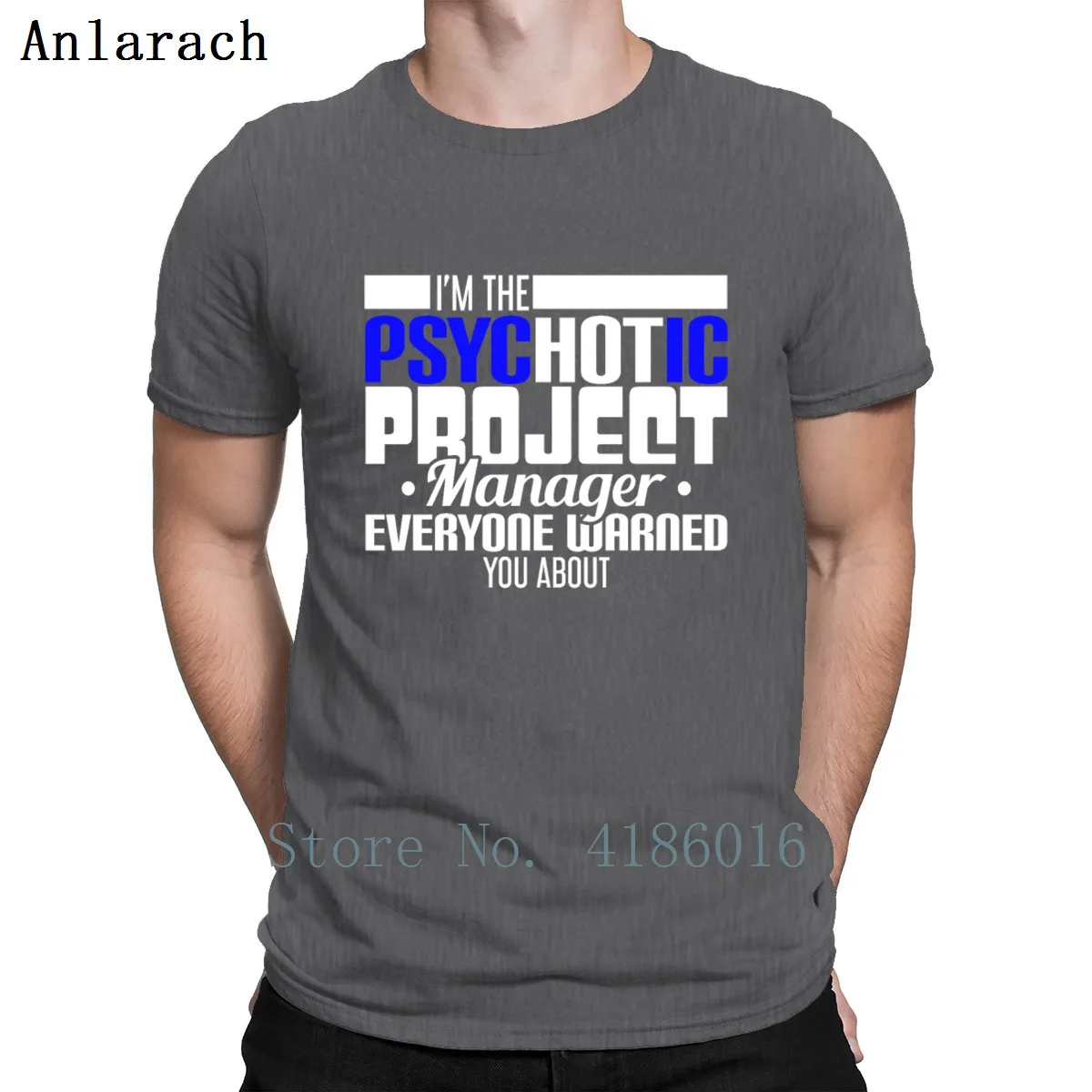 Im The Psychotic Project Manager все футболка нормальный хлопок Лето фитнес дышащая на заказ