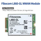 4G LTE беспроводной WWAN модуль Fibocom L860-GL M.2 MIMO карта для IBM Lenovo ThinkPad X1 Carbon 7-го поколения, P43s, T490, X1 Yoga 4-го поколения