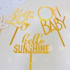Акриловый Топпер для торта OH Baby, золотистый Топпер для торта Hello Baby Sunshine, для детского праздника, для девочек, для дня рождения