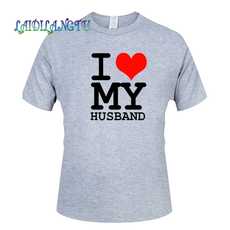 

I LOVE MY WIFE FUNNY PRINTED MENS T SHIRT HUSBAND DAD GIFT IDEA NOVELTY WEDDING Cotton Tees Tops