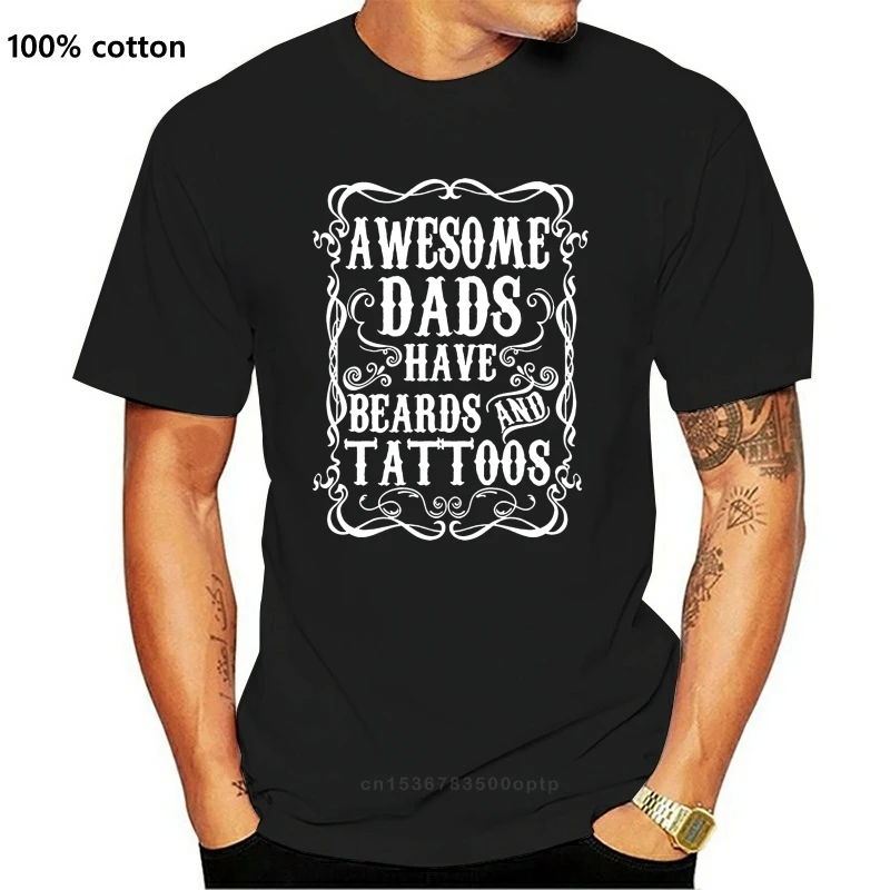 

Awesome Dads Have Tattoos And Beards Funny Beard Popular Tagless Tee T-Shirtknitted Comfortable Fabric