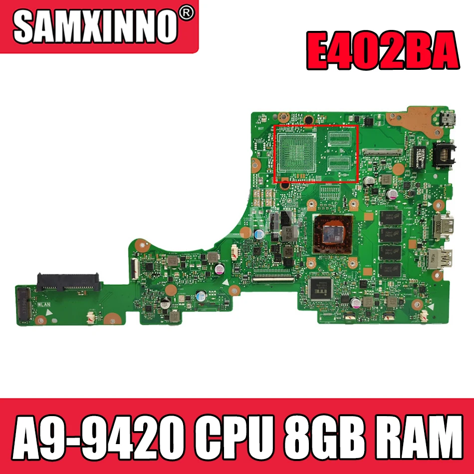 

Akemy E402BA with A9-9420 CPU 8GB RAM mainboard For ASUS VivoBook E402 E402B E402BA E402BP Laotop Mainboard E402BA Motherboard