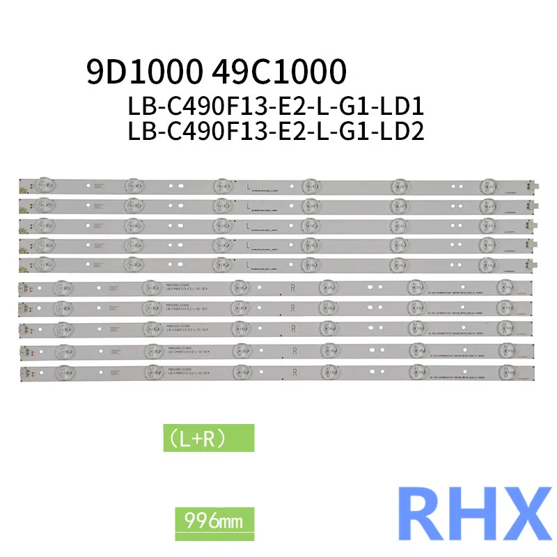 Для LED 49C1000N 49D100 49C108 0N осветительная панель LB-C490F13-E2-L-G1-LD12 L + R 996 мм светодиодный 3V 100% новая светодиодная Светильник ветительная полоса