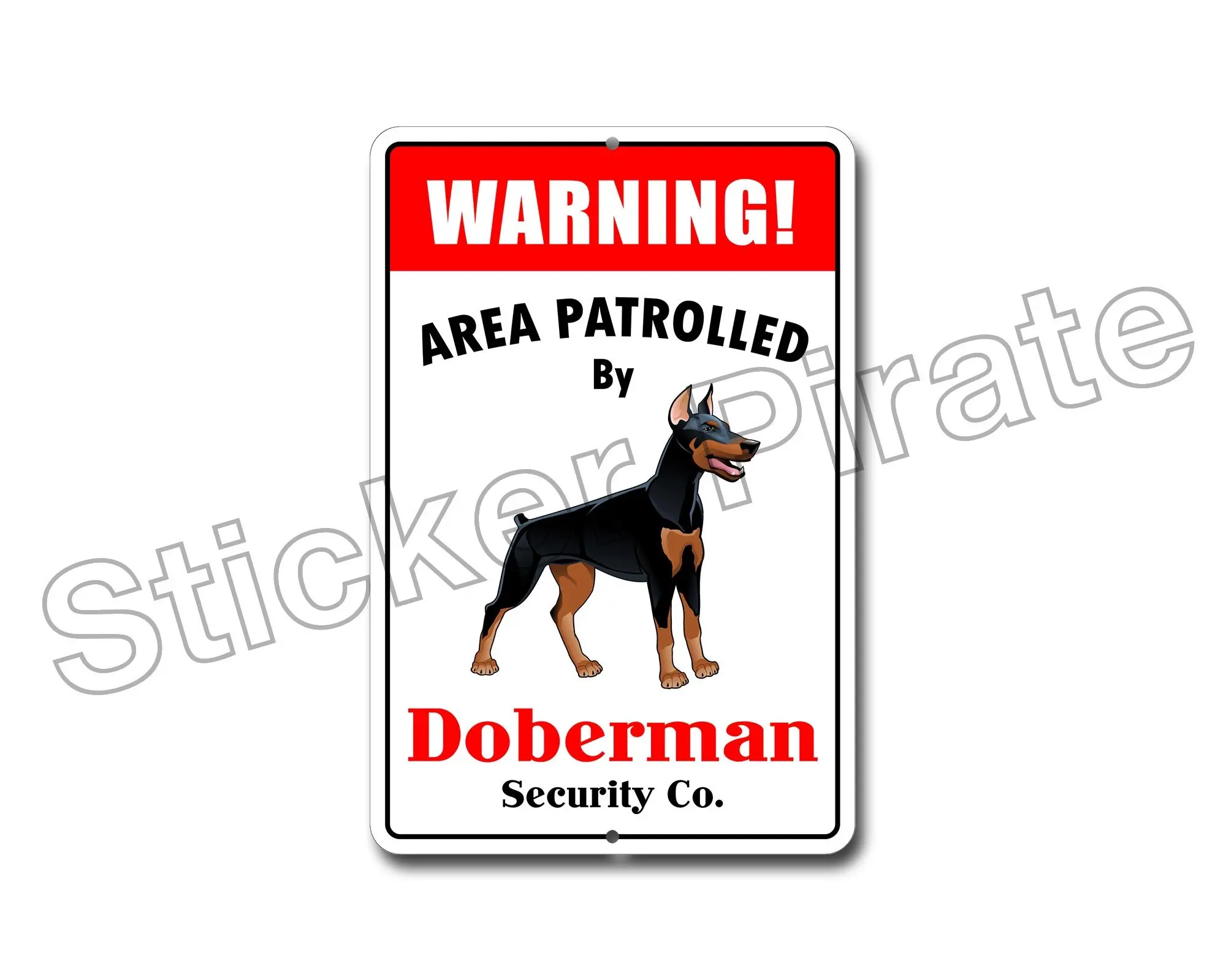 

Warning Area Patrolled by Doberman 8"X12" Novelty Dog Sign